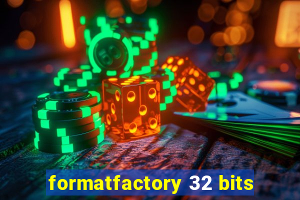 formatfactory 32 bits